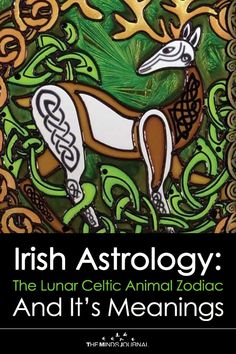 irish astrology the lunar celtic animal zodiac and it's meanings