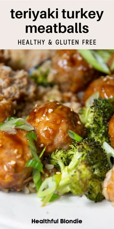 broccoli and meatballs with teriyaki turkey meatballs