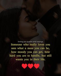 a man and woman kissing with the caption that says, loving you quotes and sayings someone who really loves you sees what a mess you can be