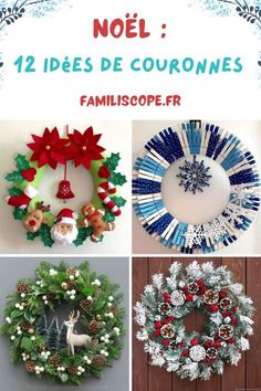 christmas wreaths and decorations are featured in this collage with the words noel, 12 idees de courones familliscoper