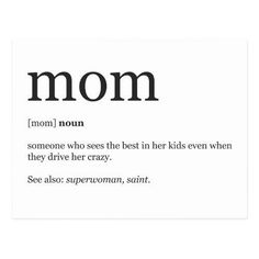 the word mom is written in black and white