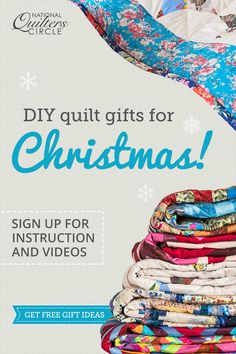 a pile of folded clothes with the words diy quilt gifts for christmas sign up for instruction and videos