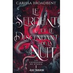 the book cover for le serpent et le discundant de la nuit