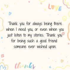 a thank card with the words, thank you for always being there when i need you