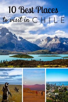 the top 10 best places to visit in chile