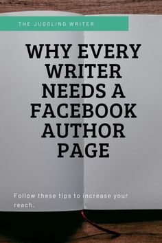 an open book with the title why every writer needs a facebook author page