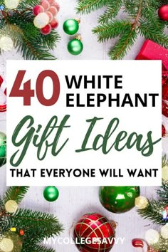 white elephant gift ideas that everyone will want to give in the holiday season with text overlay reading 40 white elephant gift ideas that everyone will want