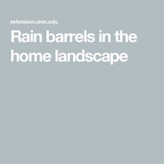 the text rain barrels in the home landscape is white on a gray background with an image of