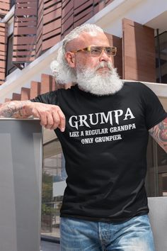 "\"GRUMPA - Like a Regular Grandpa Only Grumpier\" Super soft BELLA CANVAS Unisex T-shirt. NO VINYL LETTERS! Permanent Ink. Hilarious gift for Grandpa! Trendy Colors! Available in Sizes Extra Small to 3XL. SEE SIZE CHART in the photo section of this listing. PRODUCT DETAILS ►100% Airlume combed and ringspun cotton (fiber content may vary for different colors) ►Light fabric (4.2 oz/yd² (142 g/m²) ►Retail fit ►Tear away label ►Runs true to size ►100% No Sweatshops & Eco-Friendly ►SIZES XS-3XL Gordie Howe, Grandfather Shirts, Grandpa Birthday Gifts, Grandpa Birthday, Funny Thanksgiving Shirts, Grandpa Funny, Grandpa Shirt, Novelty Shirts, Gift For Grandpa