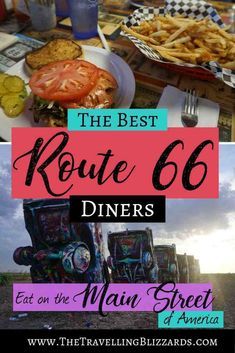 the best route 66 diners eat on the main street of america, with images of food