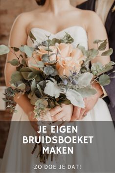 a bride and groom holding flowers with the words je egen bridalboekt maken