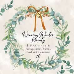 a watercolor wreath with the words, wedding winter beauty