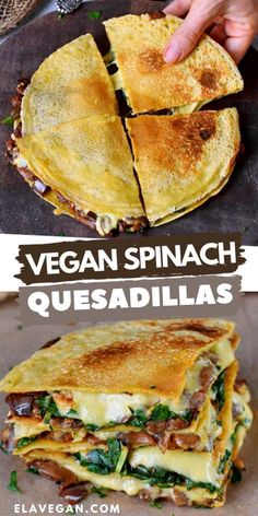 two pictures with different types of quesadillas on them and the words vegan spinach quesadillas