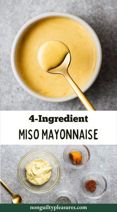 the ingredients to make miso mayonnaise are shown in bowls with spoons