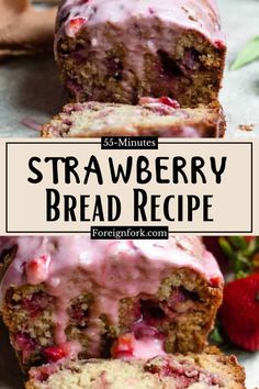 strawberry bread with icing and strawberries is cut in half to show the inside