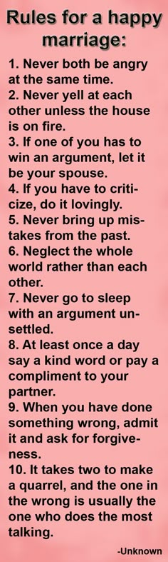 Very good rules. I think the most important thing I've learned from marriage so far is to be patient with one another and to be able to admit you're wrong. Among a lot of other things obviously ;) Rules For A Happy Marriage, Happy Wives Club, Love Sayings, Couple Marriage, Ayat Alkitab, Happy Wife, Wedding Quotes