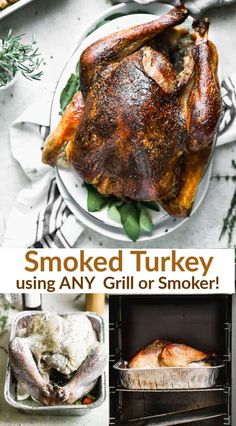 a turkey is being cooked in an oven with the words smoked turkey using any grill or smoker