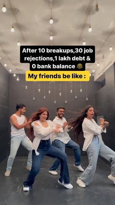 a group of people dancing in a room with the caption after 10 breaks, 30 job regions 1 lakdt & 0 bank balance my friends be like