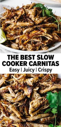 the best slow cooker carnitas recipe is easy and quick to make with just 3 ingredients