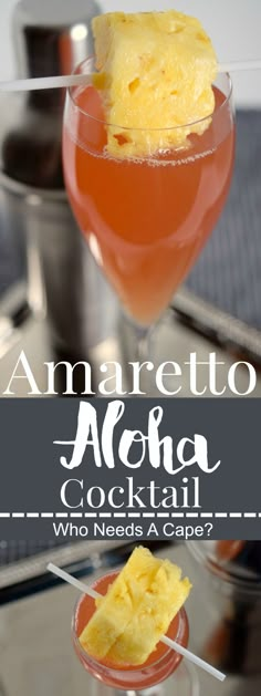 an alcoholic cocktail with pineapple garnish on the rim and text overlay that reads amaretto aloha cocktail who needs a caper?