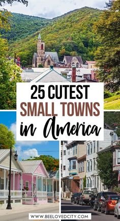 small towns in america with the words 25 cutest small towns in america