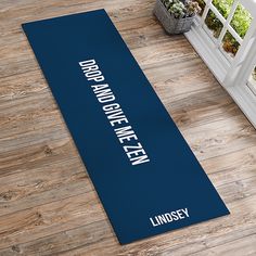 a yoga mat with the words do not go to sleep on it