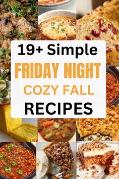 a collage of friday night cozy fall recipes