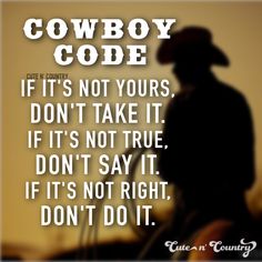 a cowboy riding a horse with the words cowboy code on it's back ground