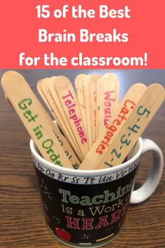 wooden spoons in a coffee cup with the words 15 of the best brain breaks for the classroom