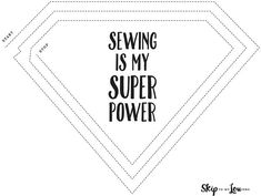 sewing is my super power printable pattern