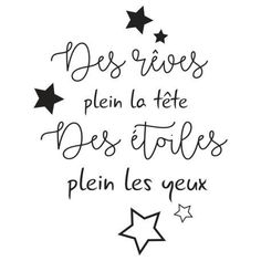 a black and white quote with stars on the bottom saying des rives plein la fete des toiles plein les yeux