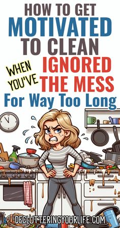 How To Get Motivated To Clean When You've Ignored The Mess For Too Long Decluttering Your Life How To Get Motivated To Clean, Motivation To Clean House, Clean House Motivation, Organization Things, Get Seriously Organized, Closet Declutter, Seriously Organized, Cleaning Pans