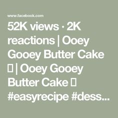 the text reads 52k views, 2k reactions / ooey gooey butter cake