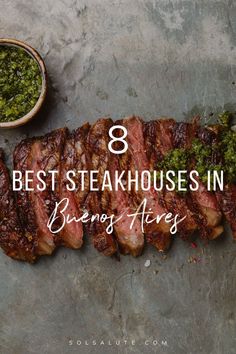 steaks with pesto on top and the words 8 best steakhouses in breasy areas