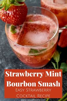 strawberry mint bourbon smash in a glass with ice and strawberries