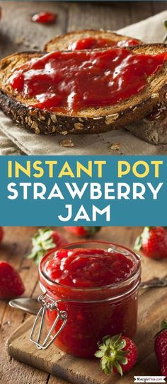 an image of strawberry jam in a jar and bread with strawberries on the side