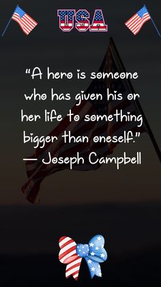 an american flag flying in the sky with a quote from joseph campbell