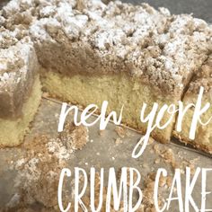 a close up of a cake with the words new york crumb cake