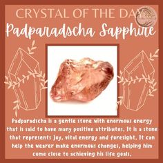 the crystal of the day padparadascha saphire is an energy source