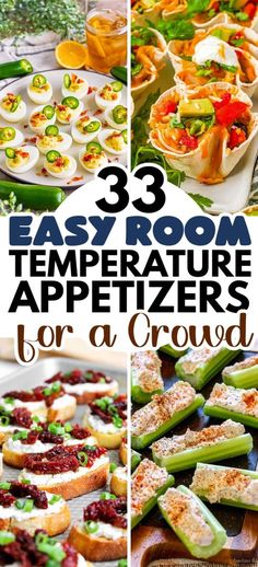 three pictures with different types of appetizers and the words 3 easy room temperature appetizers for a crowd