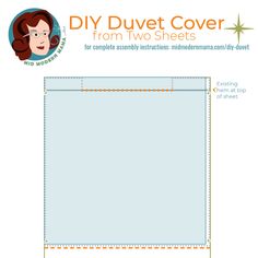 the diy duvet cover from two sheets is shown with instructions to make it