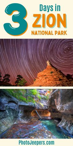 three photos with the words 3 days in zion national park on top and below them