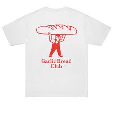 the garlic bread club t - shirt is white with red lettering and a cartoon character holding a