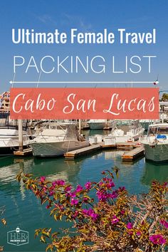 the ultimate female travel packing list for cabo san lucas