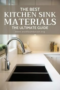 the best kitchen sink materials the ultimate guide