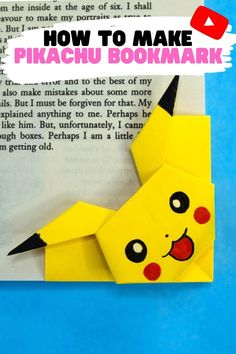 an origami pikachu bookmark with the text how to make