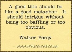 Quotable - Walker Percy