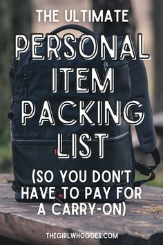 the ultimate personal item packing list so you don't have to pay for a carry - on