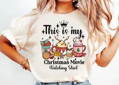 this is my christmas movie watching shirt