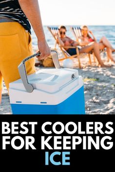 the best coolers for keeping ice cold on the beach or in the water are available